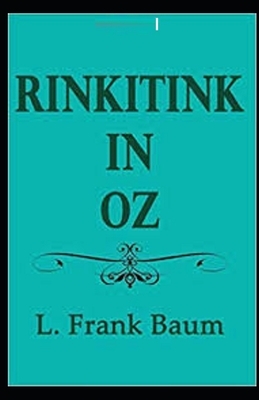 Rinkitink in Oz Illustrated by L. Frank Baum