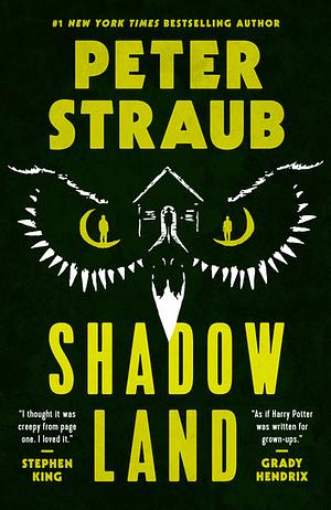 Shadowland by Peter Straub