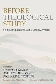 Before Theological Study  by Harry O. Maier, Ashley John Moyse, Richard Topping