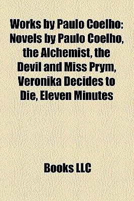 Works by Paulo Coelho by Paulo Coelho