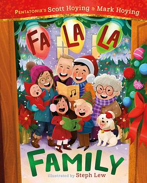 Fa La La Family by Scott Hoying, Mark Hoying