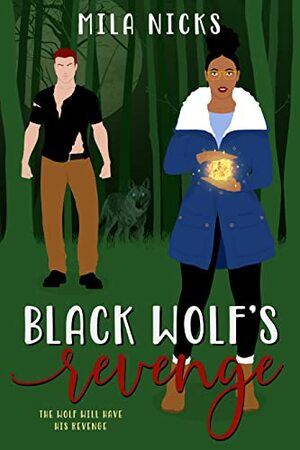 Black Wolf's Revenge by Mila Nicks