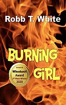 Burning Girl by Robb T. White