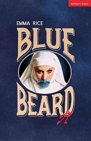 Blue Beard by Emma Rice