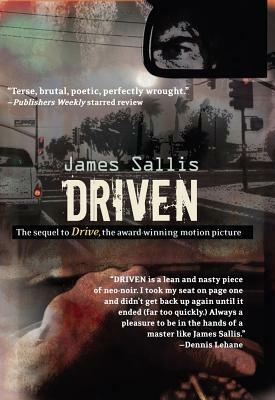 Driven: The Sequel to Drive by James Sallis
