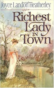 Richest Lady in Town by Joyce Landorf Heatherley