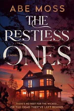 The Restless Ones  by Abe Moss