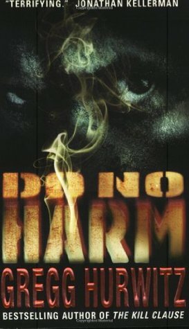 Do No Harm by Gregg Andrew Hurwitz