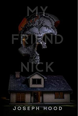 My Friend Nick by Valerie Snyder, Joseph Hood