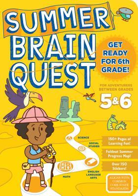 Summer Brain Quest: Between Grades 5 & 6 by Bridget Heos, Workman Publishing, Claire Piddock