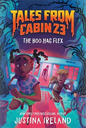 Tales from Cabin 23: the Boo Hag Flex by Justina Ireland