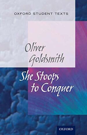 Goldsmith - She Stoops to Conquer Diane Maybank. by Diane Maybank