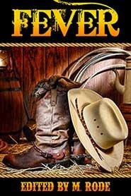 Fever by Julia Talbot, Mychael Black, Aaron Michaels, Rob Rosen, Kiernan Kelly, M. Rode, Sean Michael, Katherine Halle, B.A. Tortuga