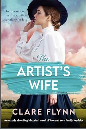 The Artist's Wife by Clare Flynn, Clare Flynn