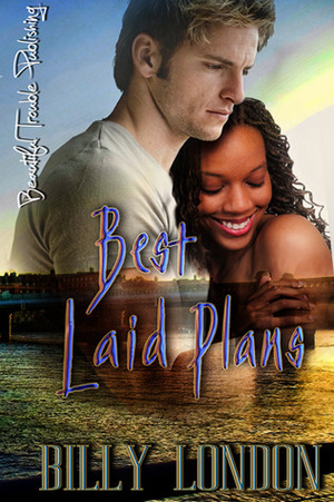 Best Laid Plans by Billy London