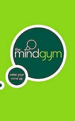 The Mind Gym: Wake Your Mind Up by Octavius Black, Octavius Black