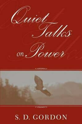 Quiet Talks on Power by S.D. Gordon