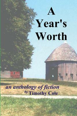 A year's worth...: Short Stories from Peer Prompts by Timothy Cole