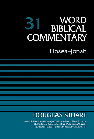 Hosea-Jonah by Douglas K. Stuart