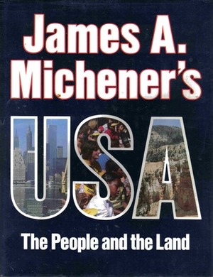 James A. Michener's USA: The People and The Land by Peter Chaitin, James A. Michener