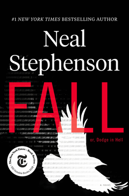 Fall; Or, Dodge in Hell by Neal Stephenson