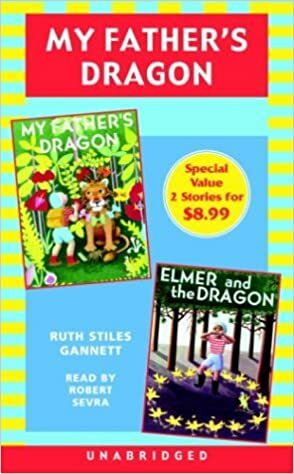 My Father's Dragon: Books 1 and 2: #1 My Father's Dragon #2 Elmer and the Dragon by Ruth Stiles Gannett