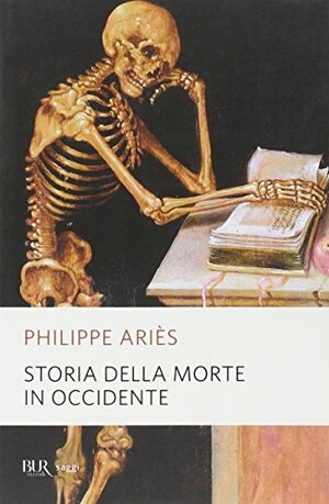Storia della morte in Occidente by Philippe Ariès