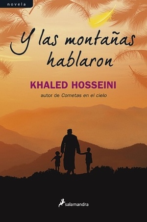 Y las montañas hablaron by Khaled Hosseini