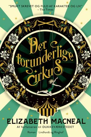 Det forunderlige cirkus by Elizabeth Macneal