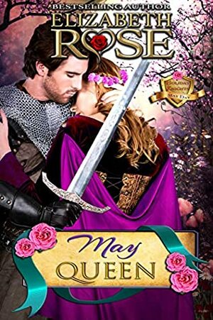 May Queen: May Day by Elizabeth Rose