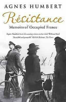 Resistance: Memoirs of Occupied France by Agnès Humbert