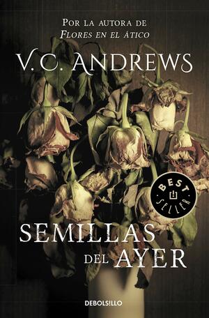 Semillas del ayer by V.C. Andrews