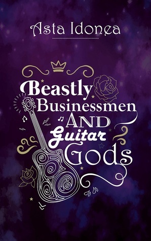 Beastly Businessmen and Guitar Gods by Asta Idonea, Nicki J. Markus