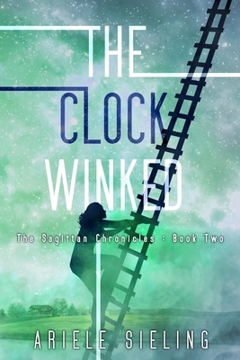 The Clock Winked by Ariele Sieling