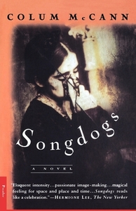 Songdogs by Colum McCann