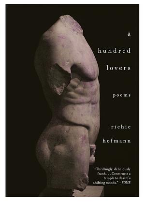 A Hundred Lovers: Poems by Richie Hofmann