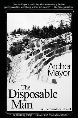 The Disposable Man by Archer Mayor