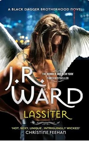 Lassiter: The Thrilling New Novel in the Epic Series Is the Story of Everyone's Favourite Fallen Angel ... by J.R. Ward