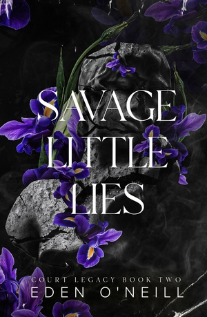 Savage Little Lies by Eden O'Neill