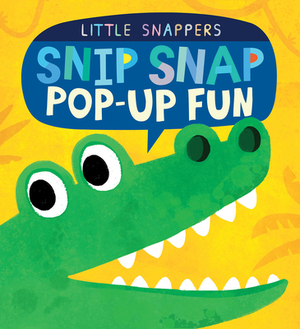 Snip Snap Pop-Up Fun by Jonthan Litton