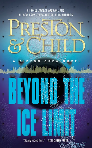 Beyond the Ice Limit by Douglas Preston, Lincoln Child