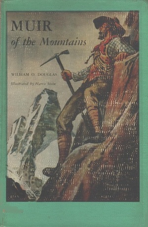 Muir of the Mountains (North Star) by William O. Douglas