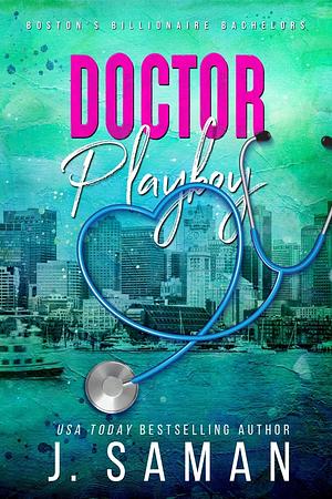 Doctor Playboy: Special Edition Cover by J. Saman