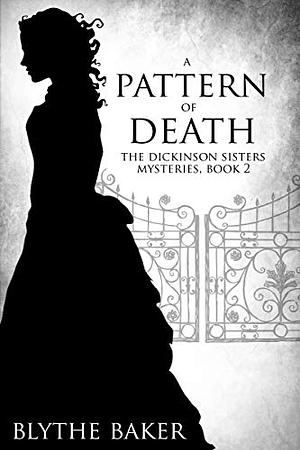 A Pattern of Death by Blythe Baker