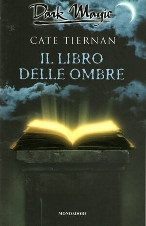 Il libro delle ombre by Francesca Urpis, Cate Tiernan