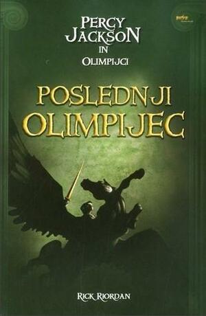 Poslednji Olimpijec by Rick Riordan