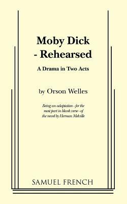 Moby Dick - Rehearsed by Orson Welles