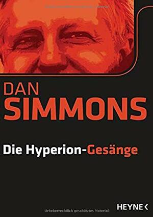Die Hyperion-Gesänge by Dan Simmons