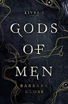 Gods of Men by Barbara Kloss