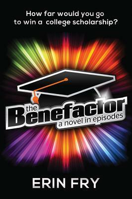 The Benefactor by Erin Fry